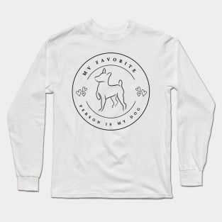 My Favorite Person Is My Dog Long Sleeve T-Shirt